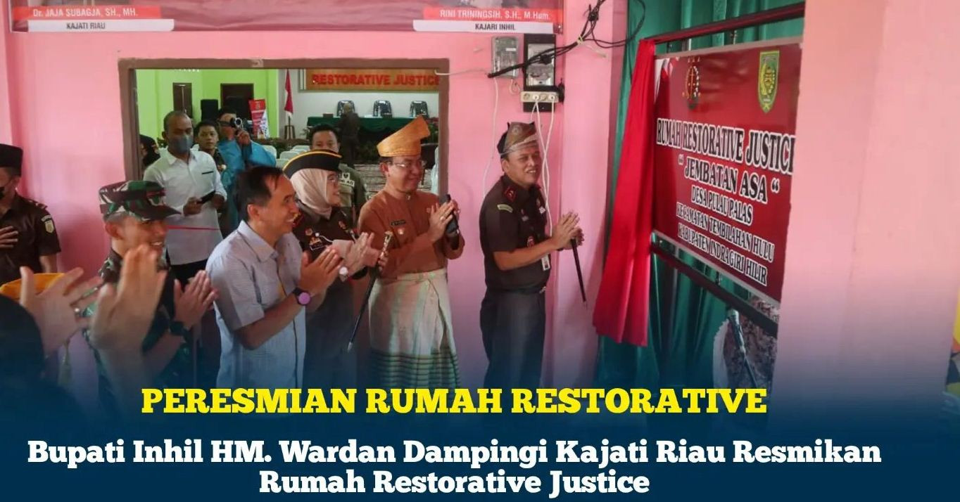 Bupati Wardan Dampingi Kajati Riau Resmikan Rumah Restorative Justice