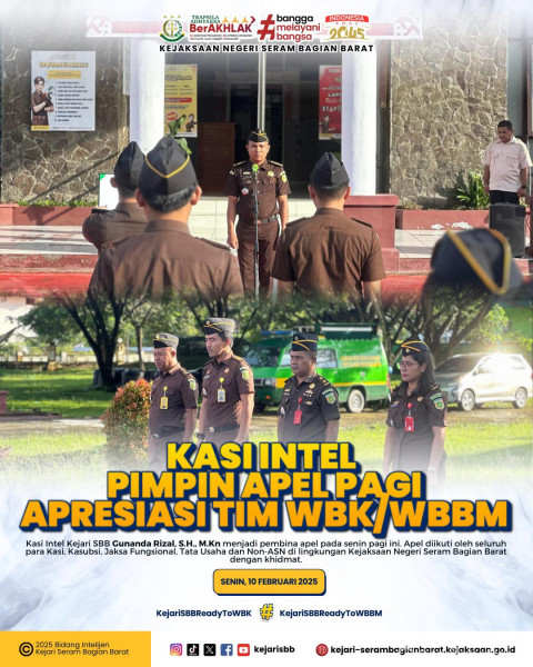 Kasi Intel Kejari SBB Pimpin Apel Pagi Senin, Apresiasi Tim WBK/WBBM!