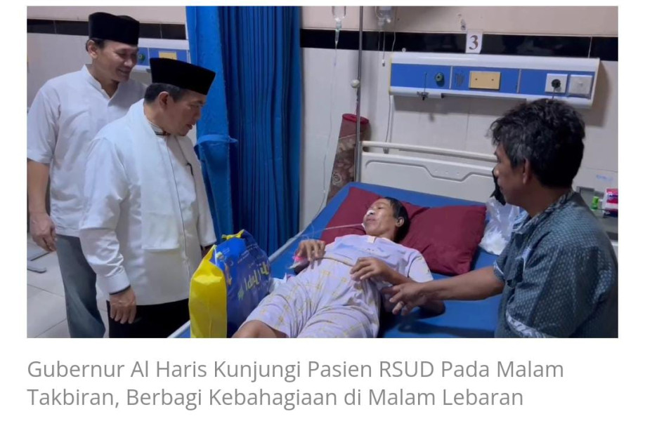 Gubernur Al Haris Kunjungi Pasien RSUD Pada Malam Takbiran, Berbagi Kebahagiaan di Malam Lebaran