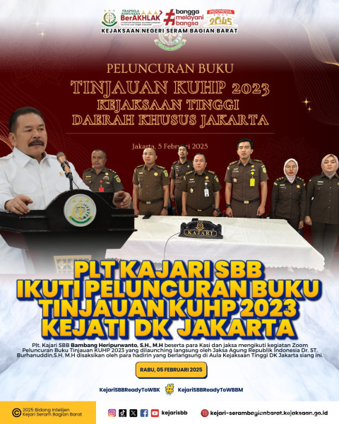 Plt. Kajari SBB Ikuti Vidcon Peluncuran Buku Tinjauan KUHP 2023 Kejati Daerah Khusus Jakarta