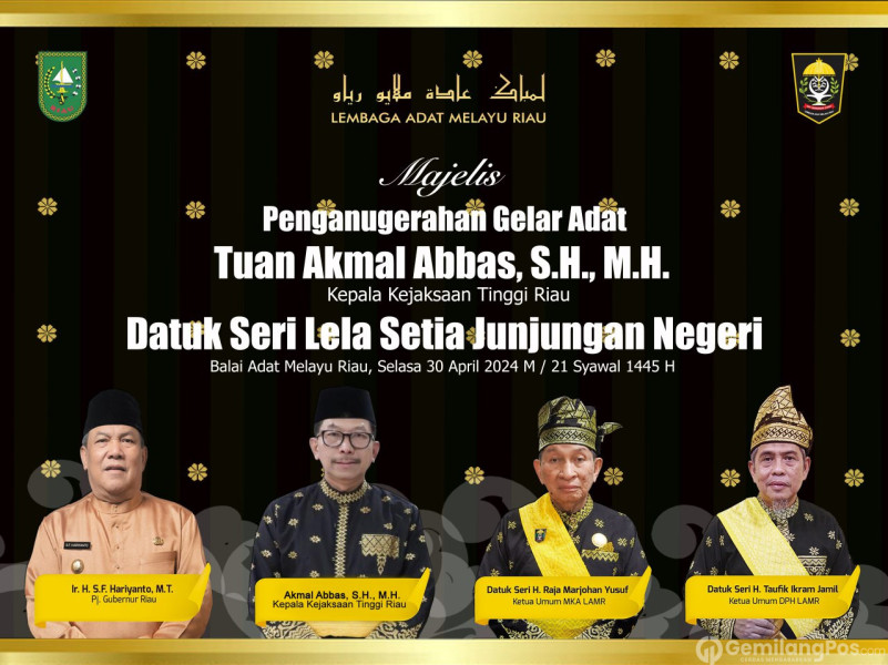Gelar Datuk Seri Lela Setia Junjungan Negeri Akan Di Sandang Kajati Riau