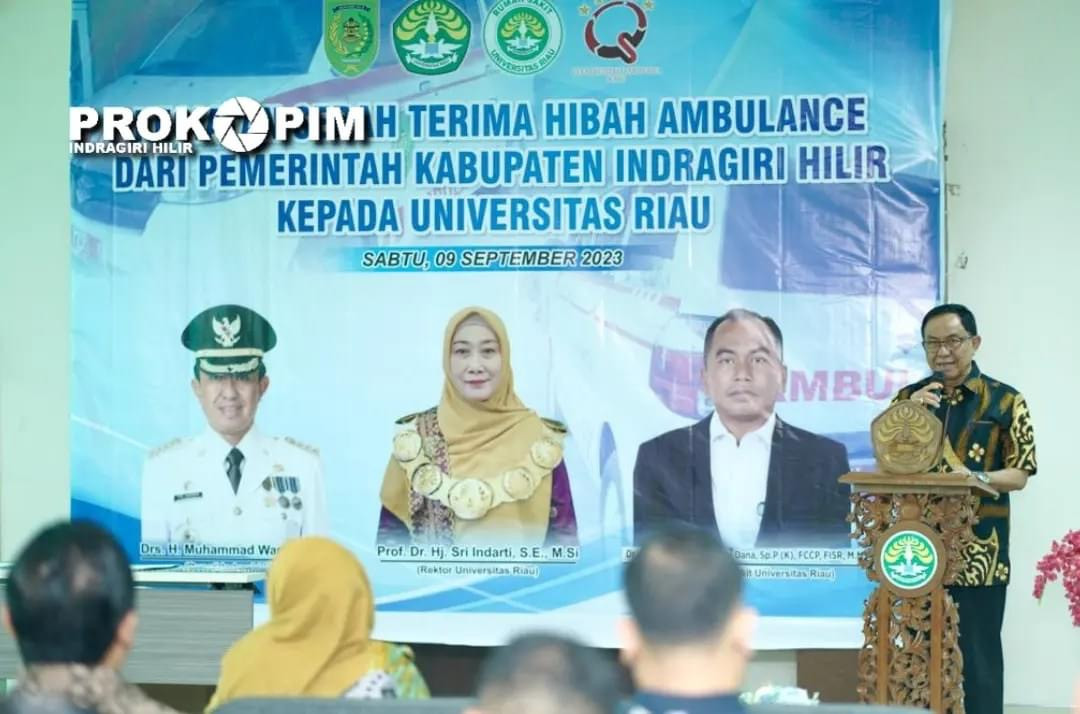 Bupati Inhil Serahkan Hibah Ambulance ke UNRI