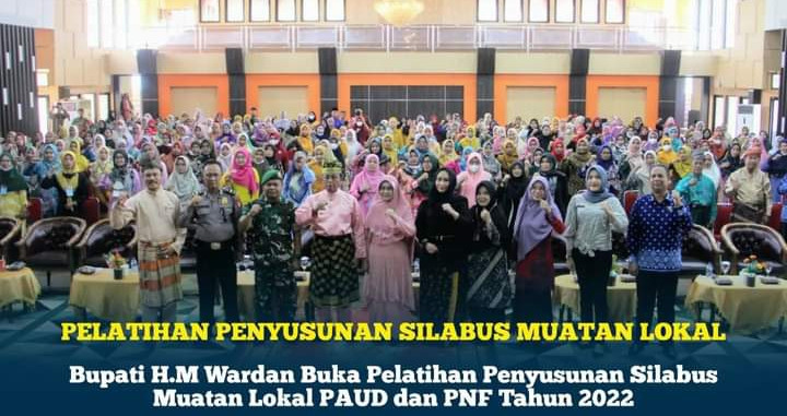 Bupati H.M Wardan Buka Pelatihan Penyusunan Silabus Muatan Lokal PAUD dan PNF Tahun 2022