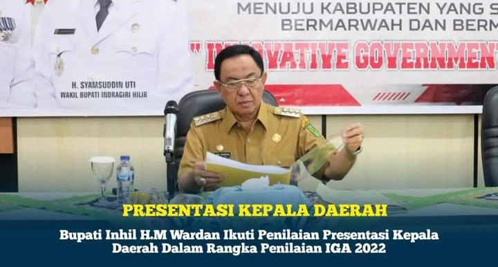 Bupati Inhil H.M Wardan Ikuti Penilaian Presentasi Kepala Daerah Dalam Rangka Penilaian IGA 2022