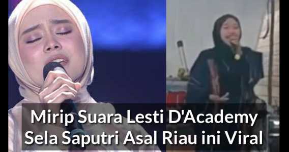 Mirip Suara Lesti D'Academy, Sela Saputri Asal Riau ini Viral di Facebook