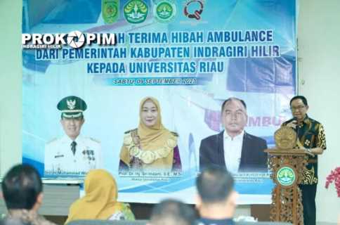 Bupati Inhil Serahkan Hibah Ambulance ke UNRI