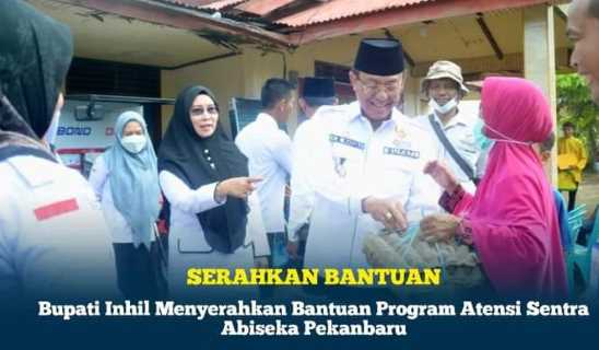 Bupati Inhil Menyerahkan Bantuan Program Atensi Sentra Abiseka Pekanbaru