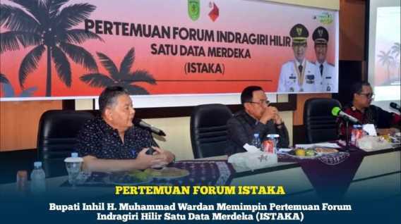 Bupati Inhil Memimpin Pertemuan Forum Indragiri Hilir Satu Data Merdeka (ISTAKA)