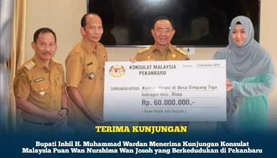 Bupati Inhil Terima Kunjungan Kerja Konsulat Malaysia Terkait Program Malaysia Peduli