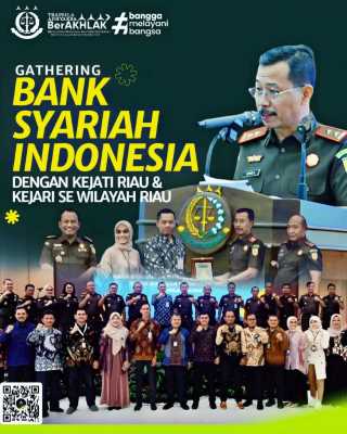 Kepala Kejaksaan Tinggi Riau mengikuti Gathering Bersama Seluruh Cabang Bank Syariah Indonesia se wilayah Riau