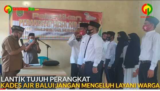 7 Perangkat Desa Air Balui Secara Resmi Dilantik