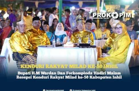 Bupati Wardan Hadiri Malam Resepsi Kenduri Rakyat Sempena Milad ke-58 Inhil